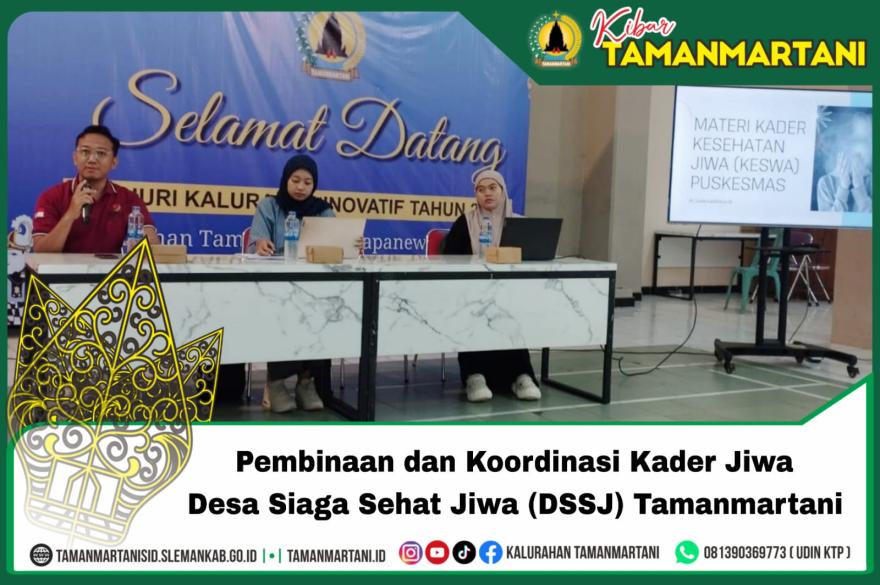 Pembinaan dan Koordinasi Kader Jiwa Desa Siaga Sehat Jiwa (DSSJ) Tamanmartani